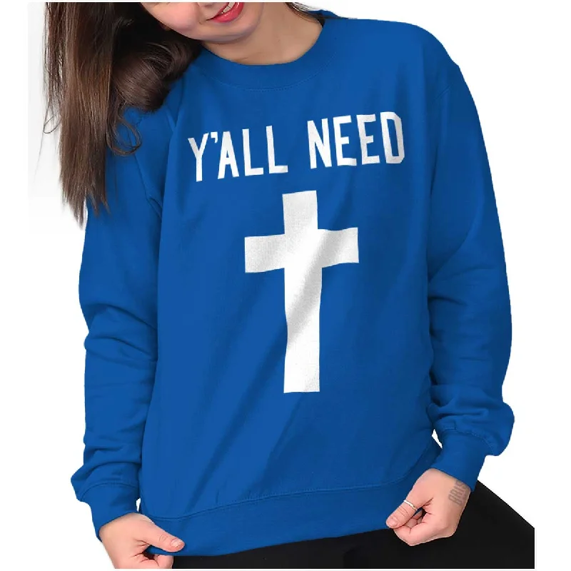 Y'All Need Cross Printed Adult Crewneck Sweatshirt